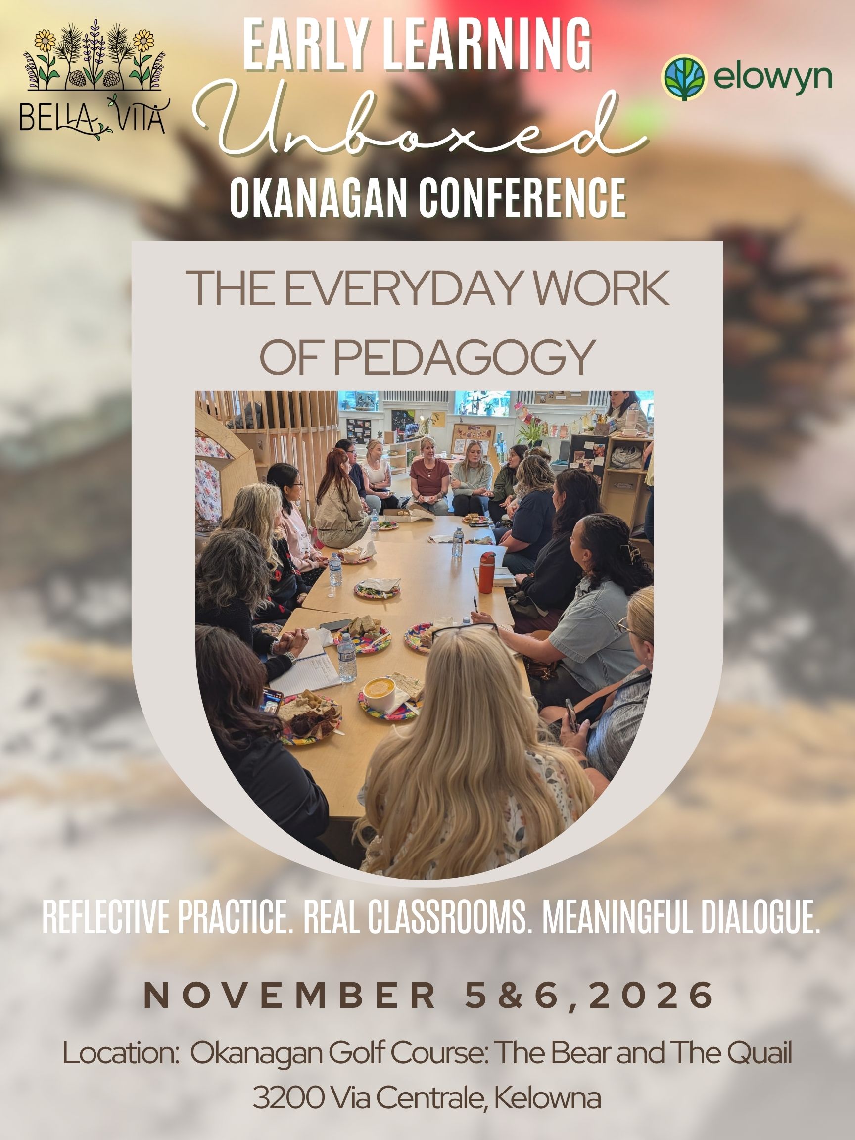 Early Learning Unboxed: The Everyday Work of Pedagogy. Full-day conference November 6, 2026 in Kelowna, with an optional Lake Country study tour November 5.